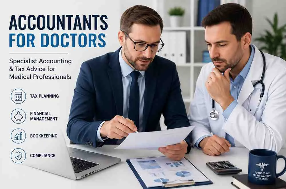 Accountants for Doctors providing specialist medical accounting, tax planning, bookkeeping, and financial advice for GPs, consultants, and healthcare professionals in the UK.